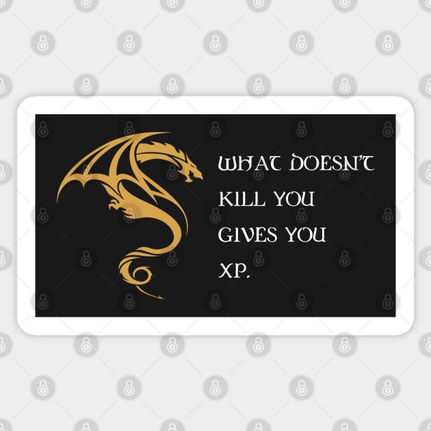 What Doesnt Kill You Give You XP - RPG Inspired RPG Gaming Sticker by pixeptional